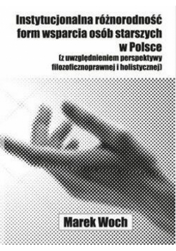 Instytucjonalna różnorodność form wsparcia osób...