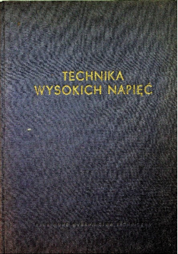 Technika wysokich napięć Tom II