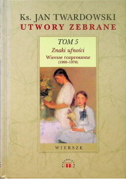 Twardowski Utwory zebrane tom 5