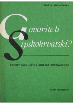 Govorite li Srpskohrvatski Zwięzły kurs języka serbsko-chorwackiego