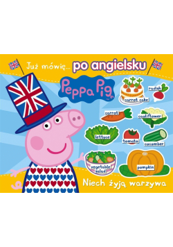 Świnka Peppa. Angielski z Peppą. Niech żyją...