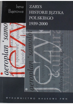 Zarys historii języka polskiego 1939 2000