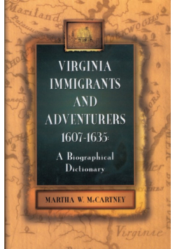 Virginia Immigrants and Adventurers, 1607-1635