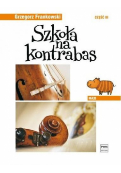 Szkoła na kontrabas cz.3 "Maxi"