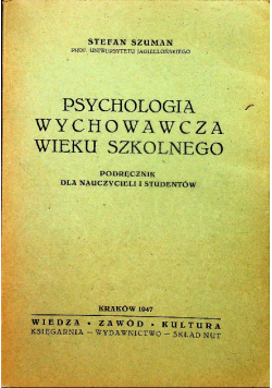Psychologia wychowawcza wieku szkolnego 1947 r