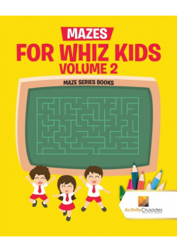 Mazes for Whiz Kids Volume 2
