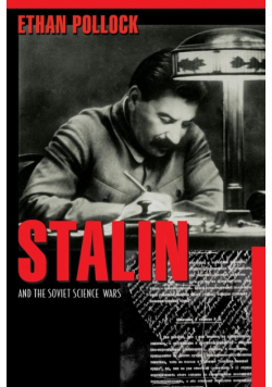 Stalin and the Soviet Science Wars