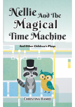 Nellie and the Magical Time Machine