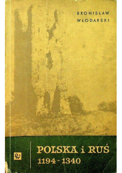 Polska i Ruś 1194 1340