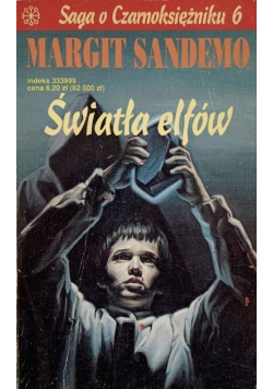 Saga o Czarnoksiężniku Tom 6 Światła Elfów Wydanie kieszonkowe