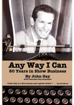 Any Way I Can - Fifty Years in Show Business