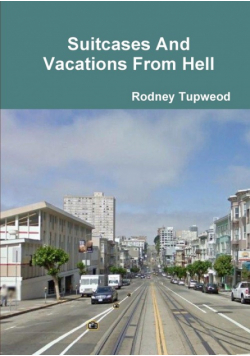 Suitcases And Vacations From Hell