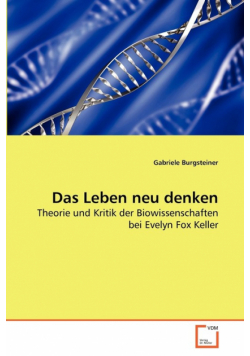 Das Leben neu denken