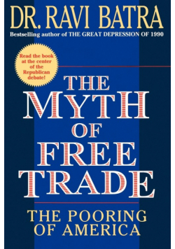 The Myth of Free Trade