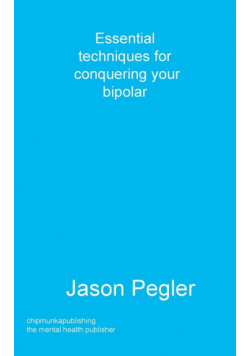 Essential techniques for conquering your bipolar