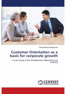 Customer Orientation as a basis for corporate growth