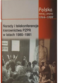 Narady i telekonferencje kierownictwa PZPR w latach 1980-1981