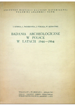 Badanie Archeologiczne w Polsce w latach 1944 - 1964