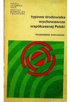 Typowe środowiska wychowawcze współczesnej Polski
