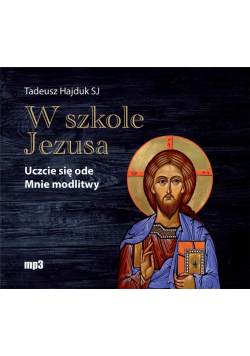 W szkole Jezusa. Uczcie się ode mnie.. Audiobook