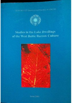 Studies in the Lake Dwellings of the West Baltic Barrow Culture