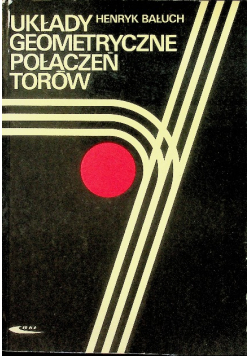 Układy geometryczne połączeń torów