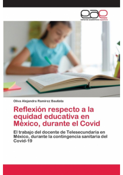 Reflexión respecto a la equidad educativa en México, durante el Covid