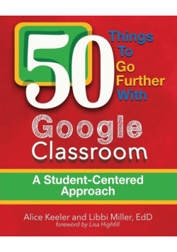 50 Things To Go Further With Google Classroom