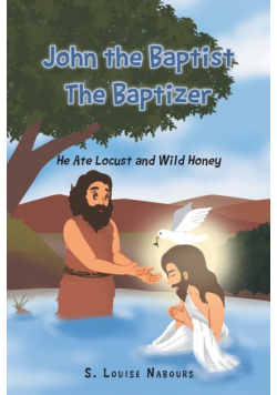 John the Baptist The Baptizer