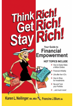Think Rich! Get Rich! Stay Rich!