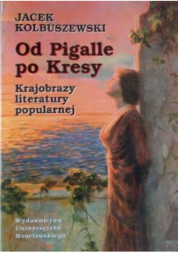 Od Pigalle po Kresy