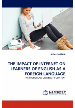 The Impact Of Internet On Learners Of English As A Foreign Language
