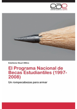 El Programa Nacional de Becas Estudiantiles (1997-2008)
