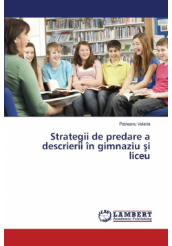 Strategii de predare a descrierii în gimnaziu şi liceu