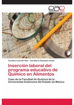 Inserción laboral del programa educativo de Químico en Alimentos