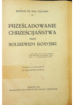 Prześladowanie Chrześcijaństwa przez Bolszewizm Rosyjski 1924 r.