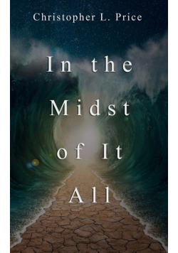 In the Midst of It All