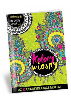 Malowanki na dobry dzień. Kolory wiosny