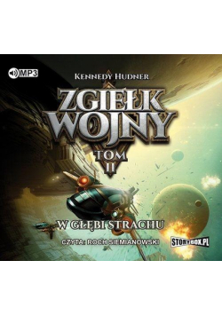 Zgiełk wojny T.2 W głębi strachu audiobook