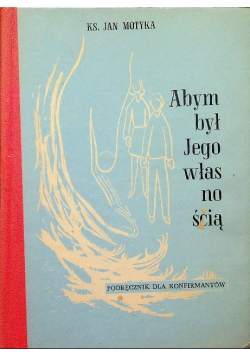 Abym był Jego własnością
