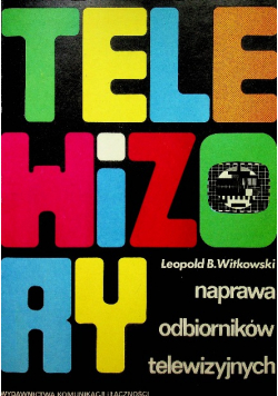 Telewizory Naprawa odbiorników telewizyjnych