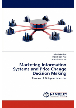 Marketing Information Systems and Price Change Decision Making