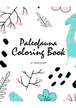 Paleofauna Coloring Book for Children (8x10 Coloring Book / Activity Book)