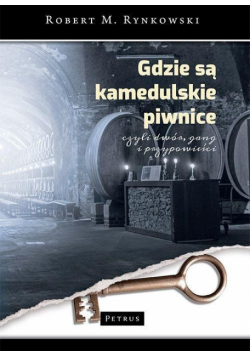 Gdzie są kamedulskie piwnice