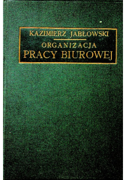 Organizacja pracy biurowej 1928 r.