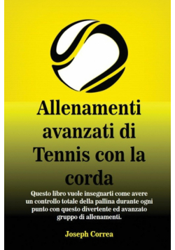 Allenamenti avanzati di Tennis con la corda