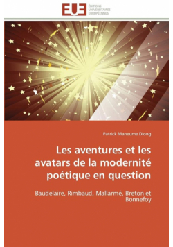 Les aventures et les avatars de la modernité poétique en question