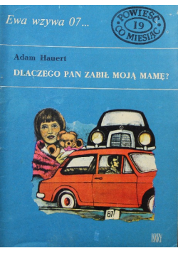 Dlaczego Pan zabił moją mamę