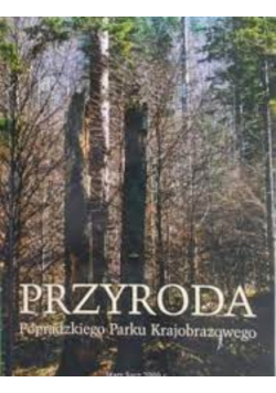 Przyroda Popradzkiego Parku Krajobrazowego