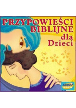Przypowieści biblijne dla dzieci audiobook